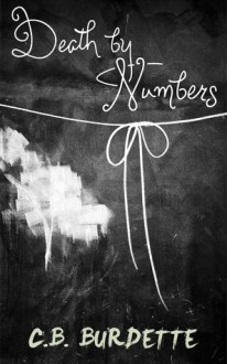 Death by Numbers - C.B. Burdette