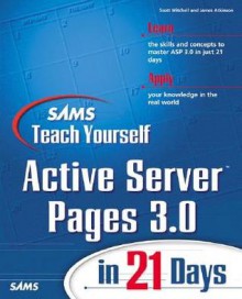 Sams Teach Yourself Active Server Pages 3.0 in 21 Days - Scott Mitchell