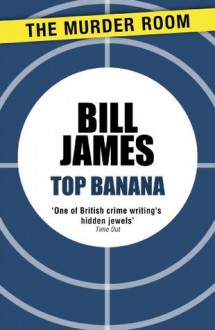 Top Banana (Harpur and Iles) - Bill James