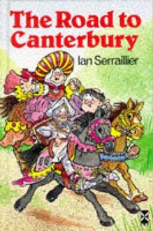 The Road to Canterbury - Ian Serraillier