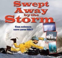 Swept Away by the Storm - Gerry Bailey, Leighton Noyes