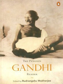 Penguin Gandhi Reader - Rudrangshu Mukherjee