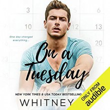On A Tuesday (One Week #1) - Whitney Gracia Williams
