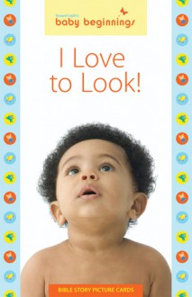 Baby Beginnings: I Love to Look! Bible Story Picture Cards - Gospel Light, Gospel Light