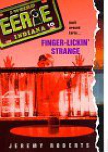 Finger-Lickin' Strange - Robert James, Jim Defilice, Hearst