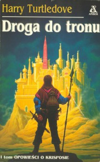 Droga do tronu - Harry Turtledove