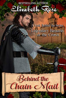 Behind the Chain Mail - Elizabeth Rose