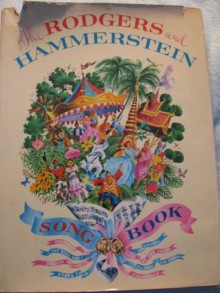 The Rodgers and Hammerstein Song Book - Richard Rodgers, Oscar Hammerstein II, Norman Levy, Albert Sirmay, Frederick E. Banbery