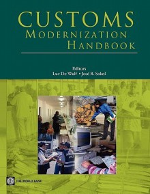 Customs Modernization Handbook - Jose Sokol, Jose B. Sokol, Jose Sokol