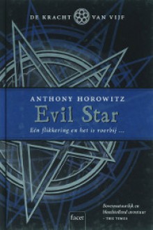 Evil Star (De Kracht van Vijf, #2) - Anthony Horowitz