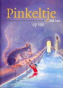 Pinkeltje op reis - Dick Laan, Suzanne Braam, Julius Ros