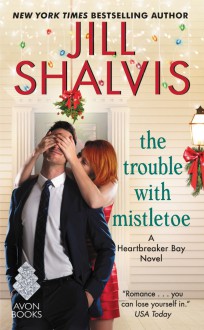 The Trouble with Mistletoe - Jill Shalvis