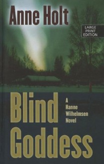 Blind Goddess (Thorndike Thrillers) - Anne Holt