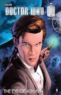 Doctor Who Series III, Vol. 2: The Eye of Ashaya - Andy Diggle, Joshua Hale Fialkov, Josh Adams, Horacio Domingues