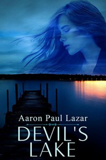 Devil's Lake - Aaron Paul Lazar