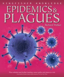 Epidemics & Plagues - Richard Walker, Denise Grady