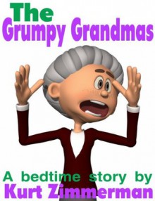 The Grumpy Grandmas (Crabby Cakes) - Kurt Zimmerman