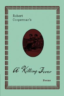 A Killing Fever - Robert Cooperman