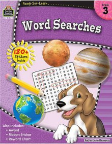 Ready Set Learn: Word Searches (Grade 3) - Teacher Created Resources