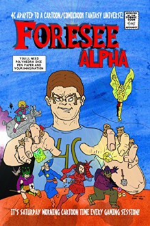 Foresee Alpha KICC version: Foresee Alpha fantasy 4C adaptation Kindle comic creator version - Jonathan Nolan