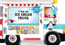 I Am An Ice Cream Truck - Ace Landers