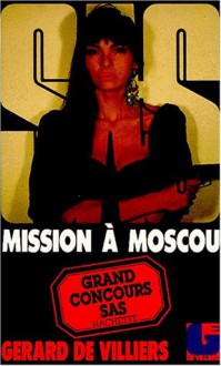 Mission à Moscou - Gérard de Villiers