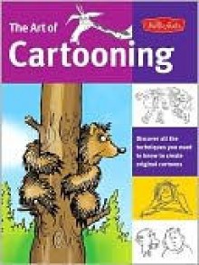 Art of Cartooning - Roger Armstrong, Walter Foster, Don Jardine, Ed Nofziger