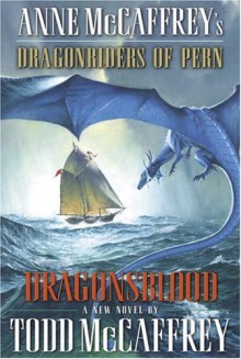 Dragonsblood (Pern) - Todd J. McCaffrey, Anne McCaffrey