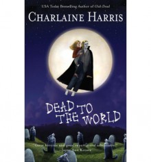 Dead to the World - Charlaine Harris