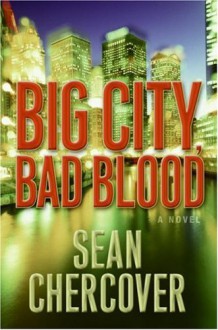 Big City, Bad Blood - Sean Chercover