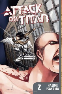 Attack on Titan, Volume 2 - Hajime Isayama