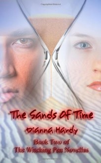 The Sands Of Time (The Witching Pen Novellas, #2) - Dianna Hardy