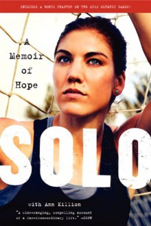 Solo: A Memoir of Hope - Hope Solo