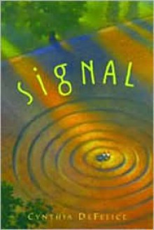 Signal - Cynthia C. DeFelice