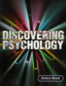 Discovering Psychology - Barbara Woods