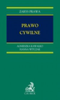 Prawo cywilne - Hanna Witczak, Agnieszka Kawałko