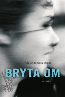 Bryta om - Åsa Anderberg Strollo