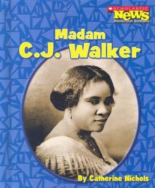 Madame C.J. Walker - Catherine Nichols