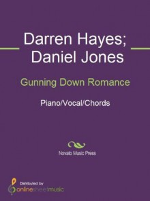 Gunning Down Romance - Daniel Jones, Darren Hayes, Savage Garden