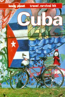 Lonely Planet Cuba: Travel Survival Kit - David Stanley, Lonely Planet