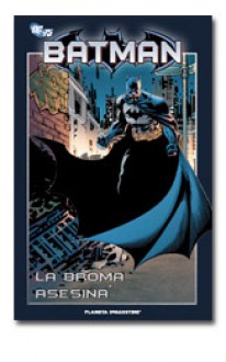 Batman: La broma asesina - Alan Moore, Brian Bolland