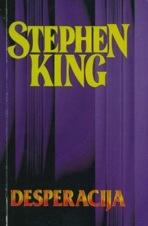 Desperacija (Stephen King Raštai, #28) - Stephen King