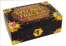 Little Box of Wizard Tricks: Over 80 Tricks to Amaze Your Friends - Janet Sacks