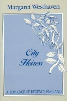 City Heiress - Margaret Westhaven