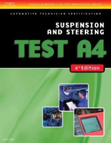 ASE Test Preparation- A4 Suspension and Steering (Delmar Learning's Ase Test Prep Series) - Thomson Delmar Learning Inc.