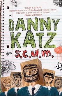 S.C.U.M - Danny Katz