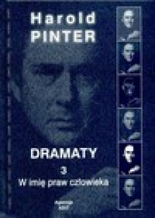 Dramaty 3 w imię praw człowieka - Harold Pinter