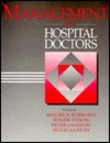 Management For Hospital Doctors - Maurice Burrows, Peter Jackson, Roger Dyson