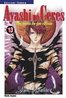 Ayashi no Ceres - Un conte de fée céleste Tome 13 (Ceres, Celestial Legend, #13) - Yuu Watase