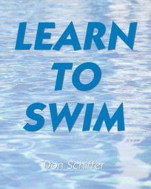 Learn to Swim - Don Schiffer, Julio Granda